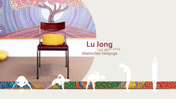 Lu Jong - tibetisches Heilyoga (mit Stuhl)